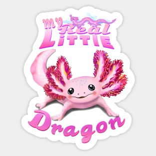 My Real Little Dragon Axolotl Sticker